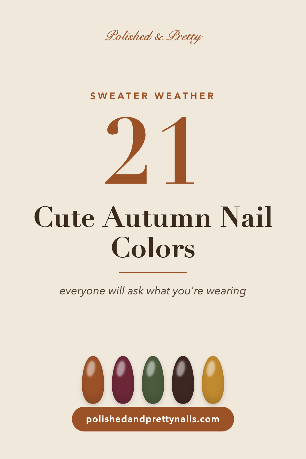 21 Cute Autumn Nail Colors | Polished & Pretty Nails