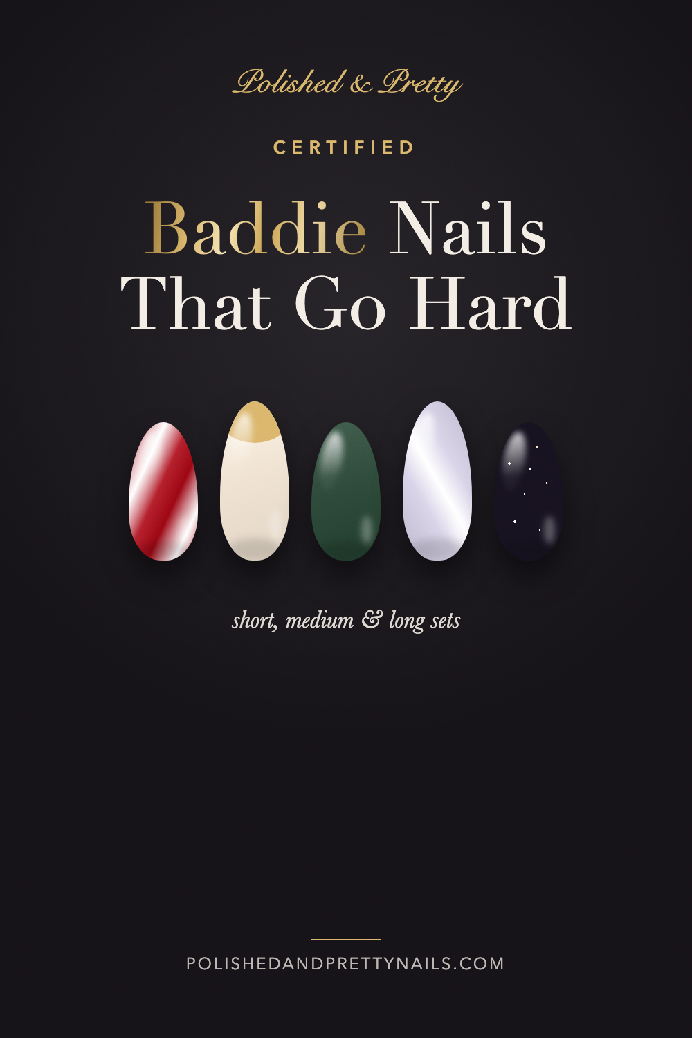 30 Baddie Nails: Short to Long Sets | Polished & Pretty