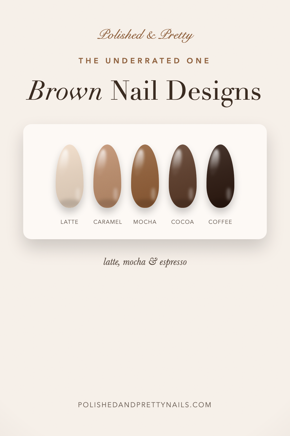 24 Brown Nail Designs, the Most Underrated Colour in Nails