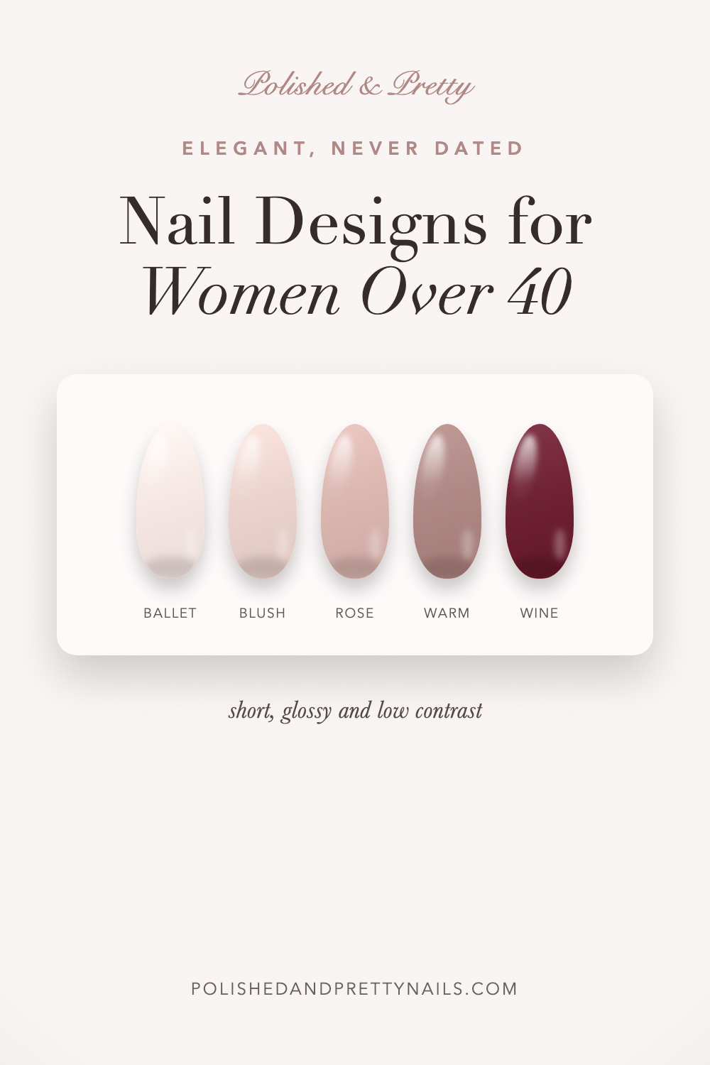 10 Elegant Nail Designs Perfect for Women Over 40: A Comprehensive Guide