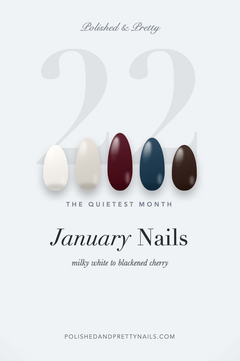 22 January Nails for the Quietest Month of the Year