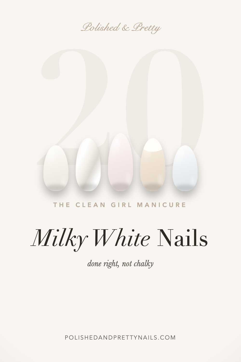 20 Milky White Nails | Polished & Pretty