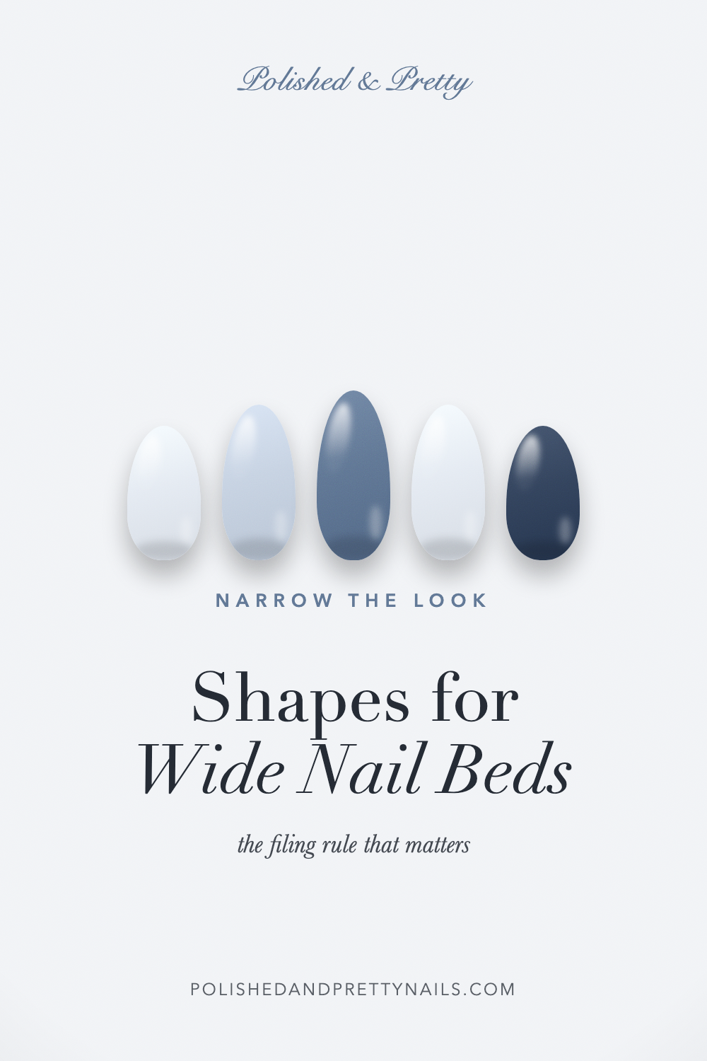 The Best Nail Shape for Wide Nail Beds | Polished & Pretty - PolishedAndPrettyNails.com The Best Nail Shape for Wide Nail Beds | Polished & Pretty