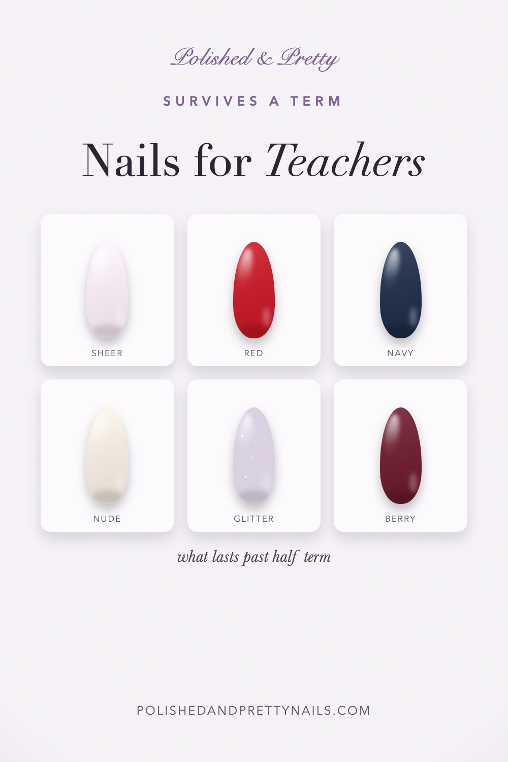 Nails for Teachers: What Survives a Term (And What to Skip) | Polished & Pretty - PolishedAndPrettyNails.com Nails for Teachers: What Survives a Term (And What to Skip) | Polished & Pretty