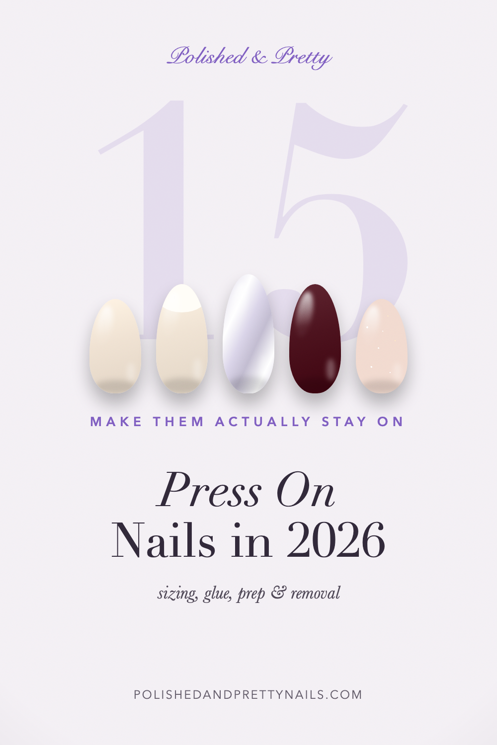 Press On Nails in 2026: How to Get a Set That Actually Stays On