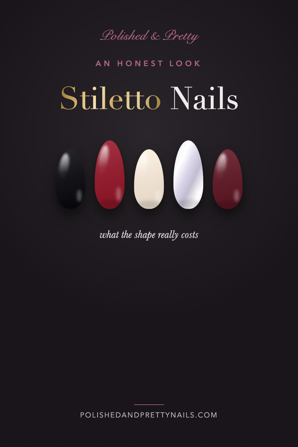 22 Stiletto Nails and an Honest Look at Living With Them
