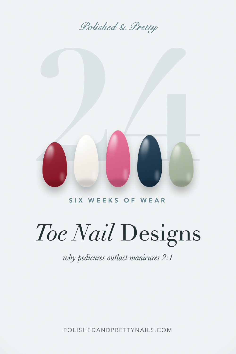 24 Toe Nail Designs and Why Pedicures Last Six Weeks